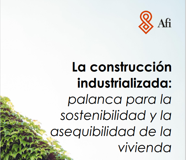 El Clúster de la Edificación colabora en un importante estudio realizado por AFI sobre industrialización de la edificación.